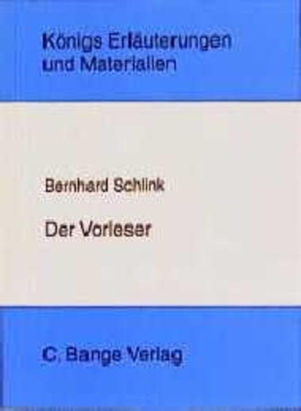 Erläuterungen zu Bernhard Schlink "Der Vorleser"