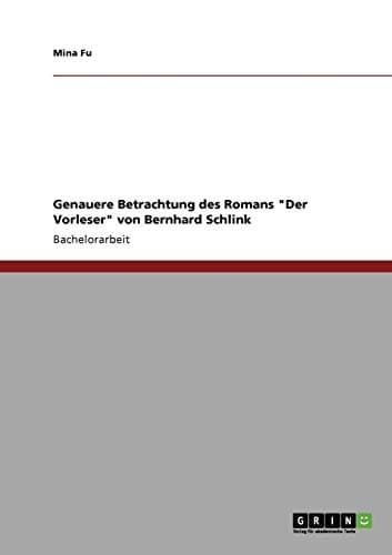 Genauere Betrachtung des Romans 'Der Vorleser' von Bernhard Schlink