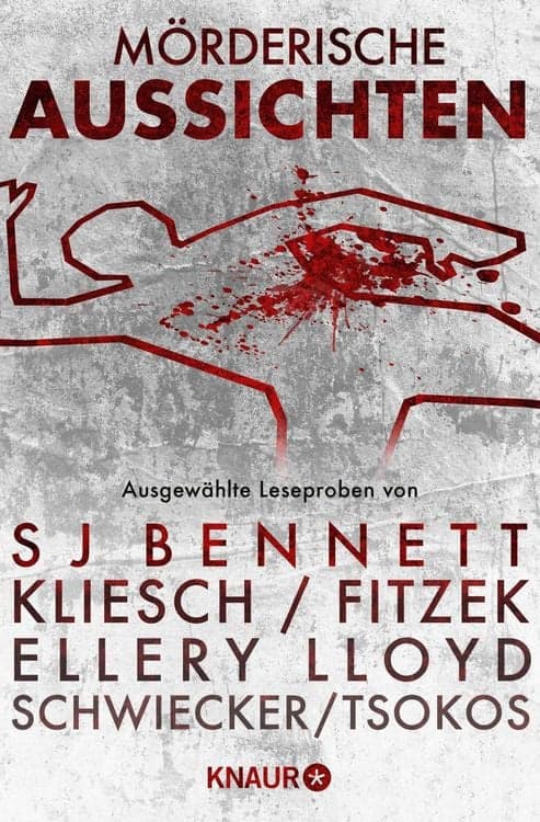 Mörderische Aussichten: Thriller & Krimi bei Droemer Knaur #7
Ausgewählte Leseproben von S J Bennett, Kliesch/Fitzek, Ellery Lloyd, Schwiecker/Tsokos uvm.