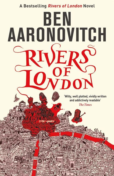 Rivers of London
Book 1 in the #1 bestselling Rivers of London series
