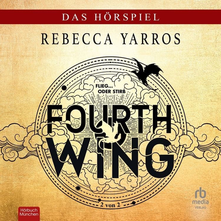 Fourth Wing
Hörspiel Teil 2 von 2