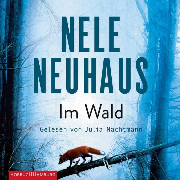 Im Wald (Ein Bodenstein-Kirchhoff-Krimi 8)