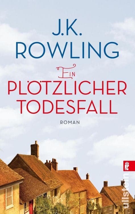 Ein plötzlicher Todesfall
Roman | Ein großer Roman über eine kleine Stadt von einer der besten Erzählerinnen der Welt