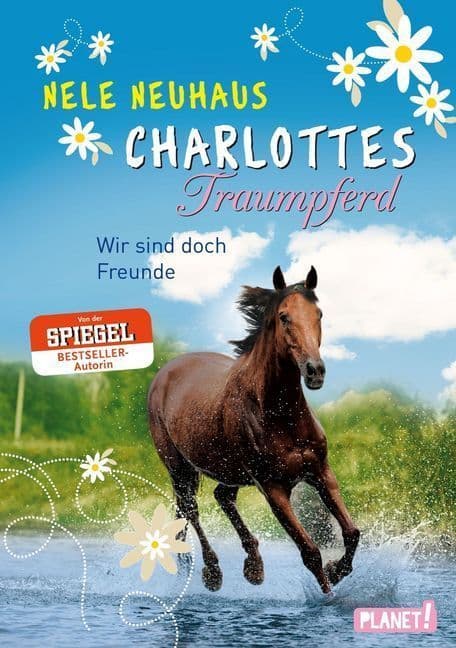 Wir sind doch Freunde / Charlottes Traumpferd Bd.5