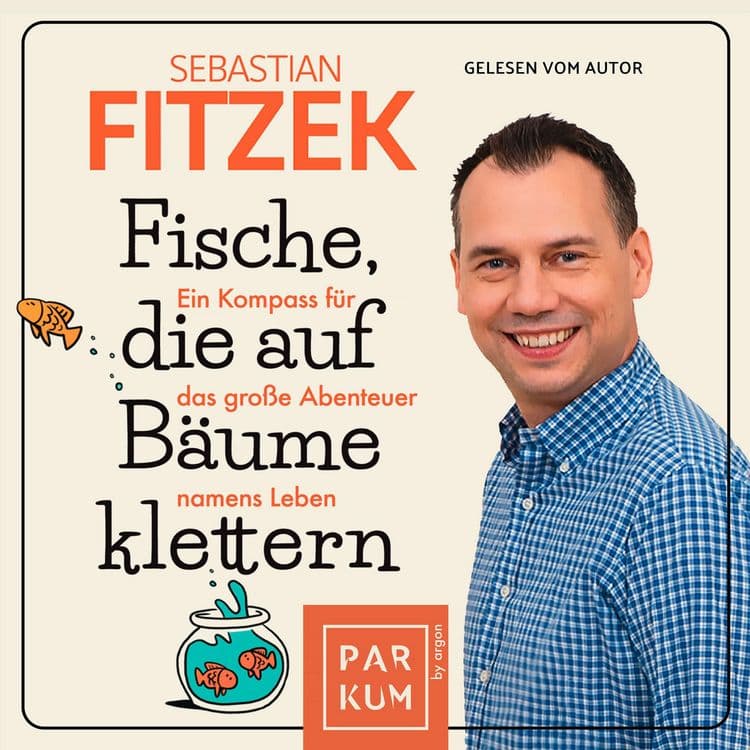 Fische, die auf Bäume klettern
Ein Kompass für das große Abenteuer namens Leben
