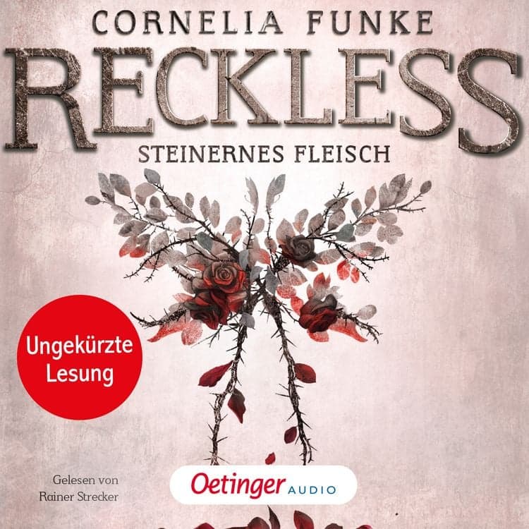 Steinernes Fleisch (ungekürzte Lesung) / Reckless Bd. 1