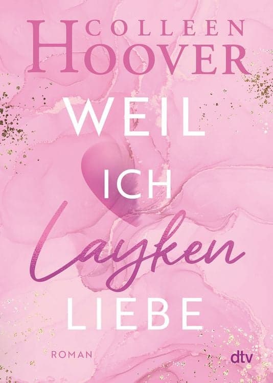 Weil ich Layken liebe / Layken Band 1
Roman | Die deutsche Ausgabe von ›Slammed‹
